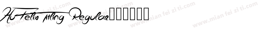 Hu Felix Titling Regular字体转换